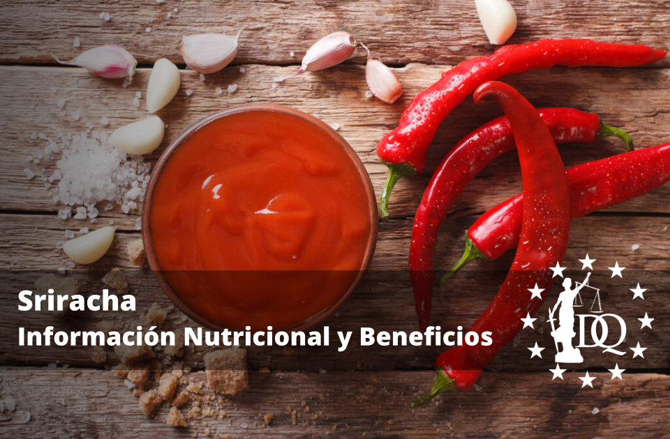 Sriracha – Información Nutricional y Beneficios Sriracha - Información Nutricional y Beneficios