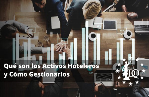 Qué son los Activos Hoteleros